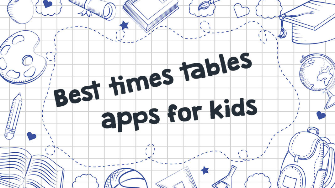 Best times tables apps for kids